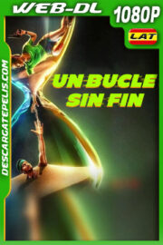 Un bucle sin fin (2022) 1080p WEB-DL Latino