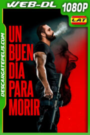 Un buen día para morir (2023) 1080p WEB-DL Latino