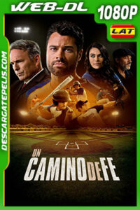 Un Camino de Fe (2022) 1080p WEB-DL Latino