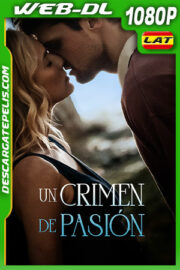 Un crimen de pasión (2022) 1080p WEB-DL Latino