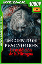 Un cuento de pescadores: La maldición de La Miringua (2025) 1080p WEB-DL Latino