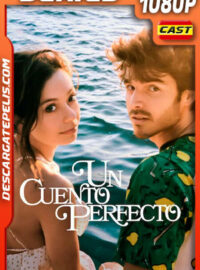 Un cuento perfecto Temporada 1 (2023) 1080p WEB-DL Español