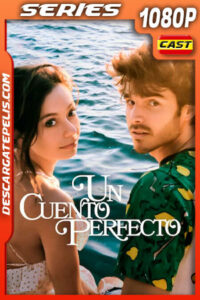 Un cuento perfecto Temporada 1 (2023) 1080p WEB-DL Español
