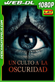 Un Culto a la Oscuridad (2022) 1080p WEB-DL Latino