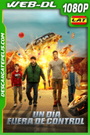 Un día fuera de control (2025) 1080p WEB-DL Latino