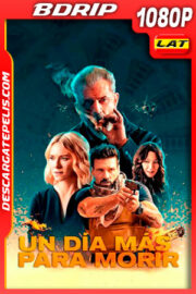 Un día más para morir (2021) 1080p BDrip Latino