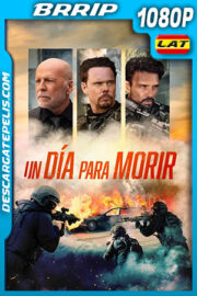 Un Día Para Morir (2022) 1080p BRRip Latino