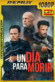 Un Día Para Morir (2022) 1080p Remux Latino