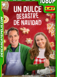 Un Dulce Desastre de Navidad (2022) 1080p WEB-DL Latino