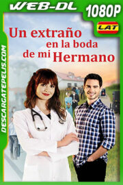 Un Extraño en la Boda de mi Hermano (2022) 1080p WEB-DL Latino