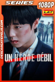 Un héroe débil Temporada 2 (2025) 1080p WEB-DL Latino
