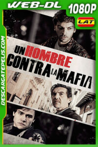 Un Hombre Contra la Mafia (2020) 1080p WEB-DL Latino