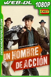 Un hombre de acción (2022) 1080p WEB-DL Español