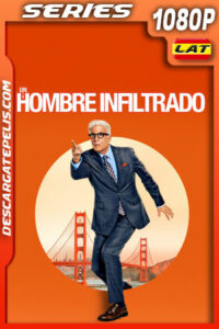 Un hombre infiltrado Temporada 1 (2024) 1080p WEB-DL Latino
