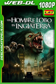 Un Hombre Lobo en Inglaterra (2020) 1080p WEB-DL Latino