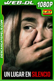 Un lugar en silencio (2018) 1080p WEB-DL Latino
