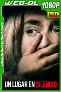 Un lugar en silencio (2018) 1080p WEB-DL Latino