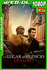 Un Lugar En Silencio: Día Uno (2024) 1080p WEB-DL Latino