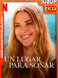 Un lugar para soñar (2021) Temporada 3 1080p WEB-DL Latino