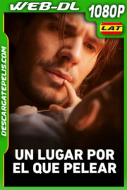 Un lugar por el que luchar (2023) 1080p WEB-DL Latino