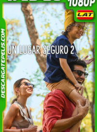 Un lugar seguro 2 (2024) 1080p WEB-DL Latino