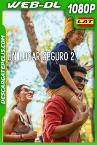 Un lugar seguro 2 (2024) 1080p WEB-DL Latino