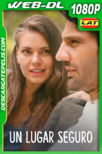Un lugar seguro (2022) 1080p WEB-DL Latino
