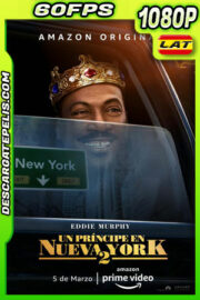 Un príncipe en Nueva York 2 (2021) 1080p 60FPS WEB-DL AMZN Latino