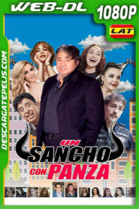 Un Sancho Con Panza (2021) 1080p WEB-DL Latino