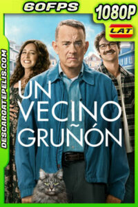 Un Vecino Gruñón (2022) 1080p 60FPS BDRip Latino