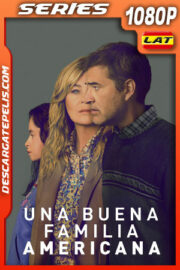Una buena familia americana Temporada 1 (2025) 1080p WEB-DL Latino