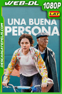 Una buena persona (2023) 1080p WEB-DL Latino