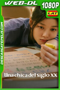 Una chica del siglo XX (2022) 1080p WEB-DL Latino
