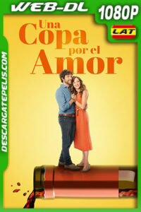 Una Copa Por El Amor (2021) 1080p WEB-DL Latino