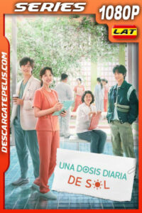 Una dosis diaria de sol Temporada 1 (2023) 1080p WEB-DL Latino