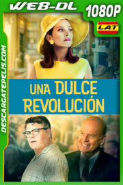 Una dulce revolución (2020) 1080p WEB-DL Latino