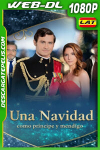 Una navidad como principe y mendigo (2022) 1080p WEB-DL Latino