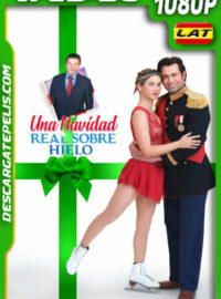 Una Navidad Real sobre Hielo (2022) 1080p WEB-DL Latino