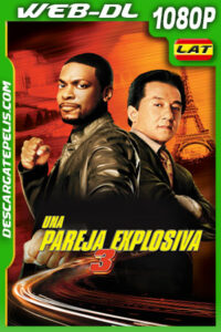 Una pareja explosiva 3 (2007) 1080p WEB-DL Latino