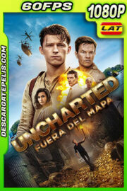 Uncharted: Fuera del mapa (2022) 1080p 60FPS WEB-DL Latino