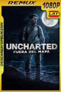 Uncharted: Fuera del mapa (2022) 1080p Remux Latino