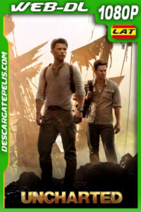Uncharted: Fuera del mapa (2022) 1080p WEB-DL Latino
