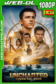 Uncharted: Fuera del mapa (2022) 1080p WEB-DL Latino