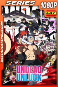 Undead Unluck Temporada 1 (2023) 1080p WEB-DL Latino