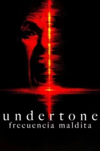 Póster miniatura de Undertone: Frecuencia maldita (2025) Latino