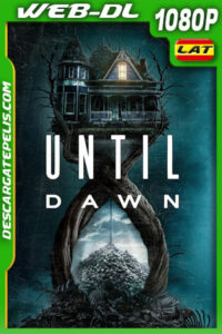 Until Dawn: Noche de terror (2025) 1080p WEB-DL Latino