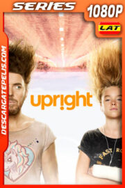 Upright Temporada 1 (2019) 1080p WEB-DL Latino