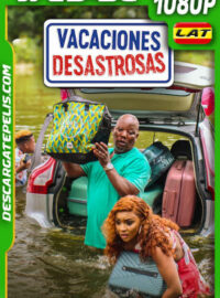 Vacaciones desastrosas (2024) 1080p WEB-DL Latino