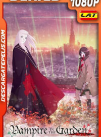 Vampire in the Garden (2022) Temporada 1 1080p WEB-DL Latino