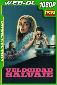 Velocidad salvaje (2025) 1080p WEB-DL Latino